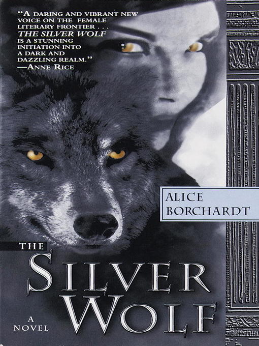 Title details for The Silver Wolf by Alice Borchardt - Available